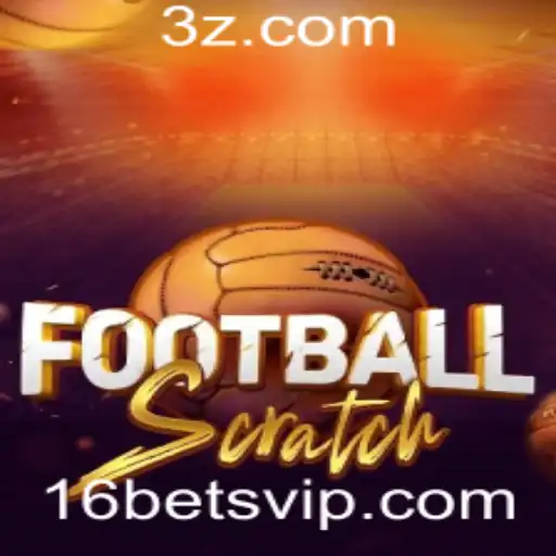 Descubra o Excitante Mundo do FootballScratch com 16bet