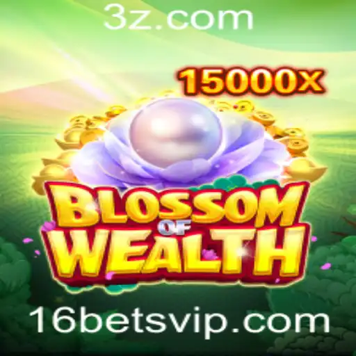 BlossomofWealth: Descobrindo o Novo Fenômeno de Jogo Associado à 16bet